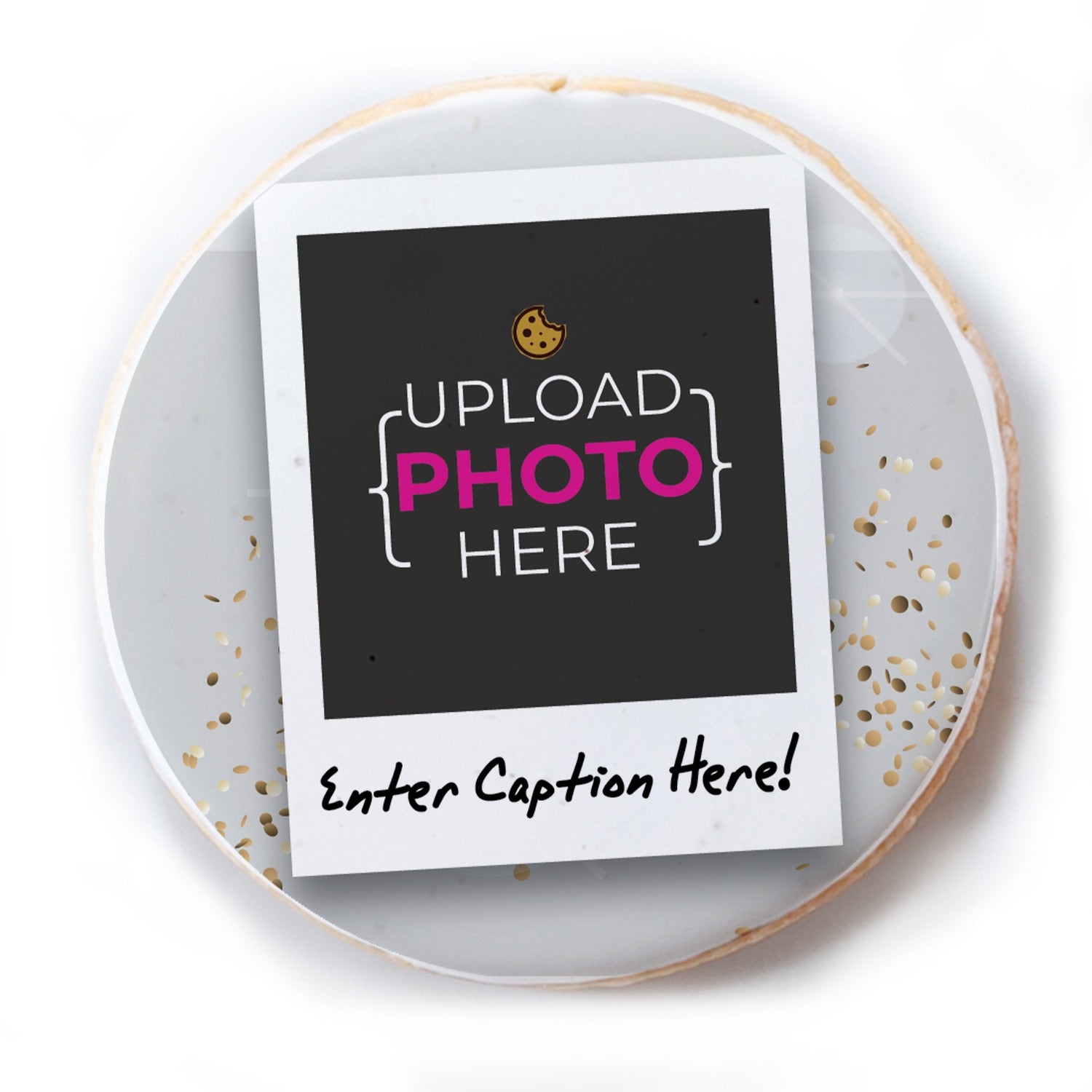 Polaroid Photo Real Estate & Message- Personalized Direct Print On Round Sugar Cookie