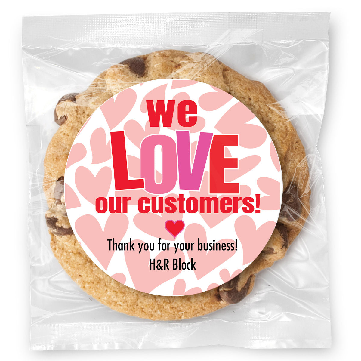 Valentine's We love our Customers - Gourmet Chocolate Chip Or Variety Pack W/ Full Color Personalized Sticker