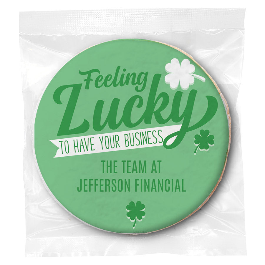 Feeling Lucky to have your Business - Personalized Direct Print On Round Sugar Cookie