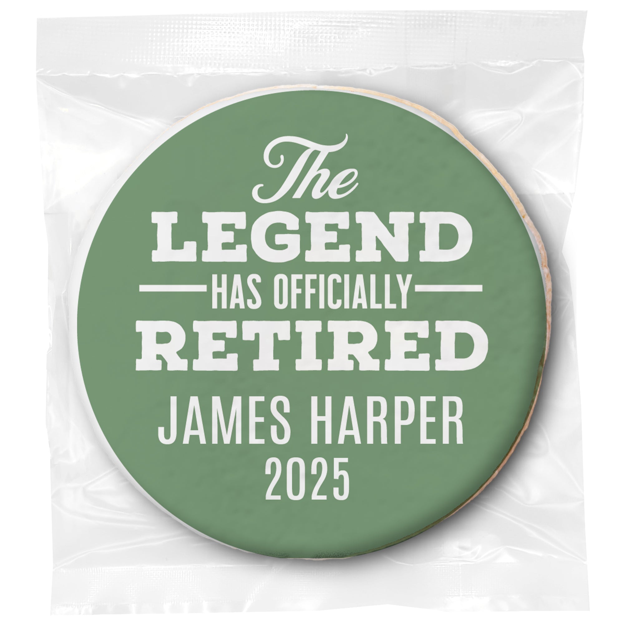 The Legend has retired - Personalized Direct Print On Round Sugar Cookie
