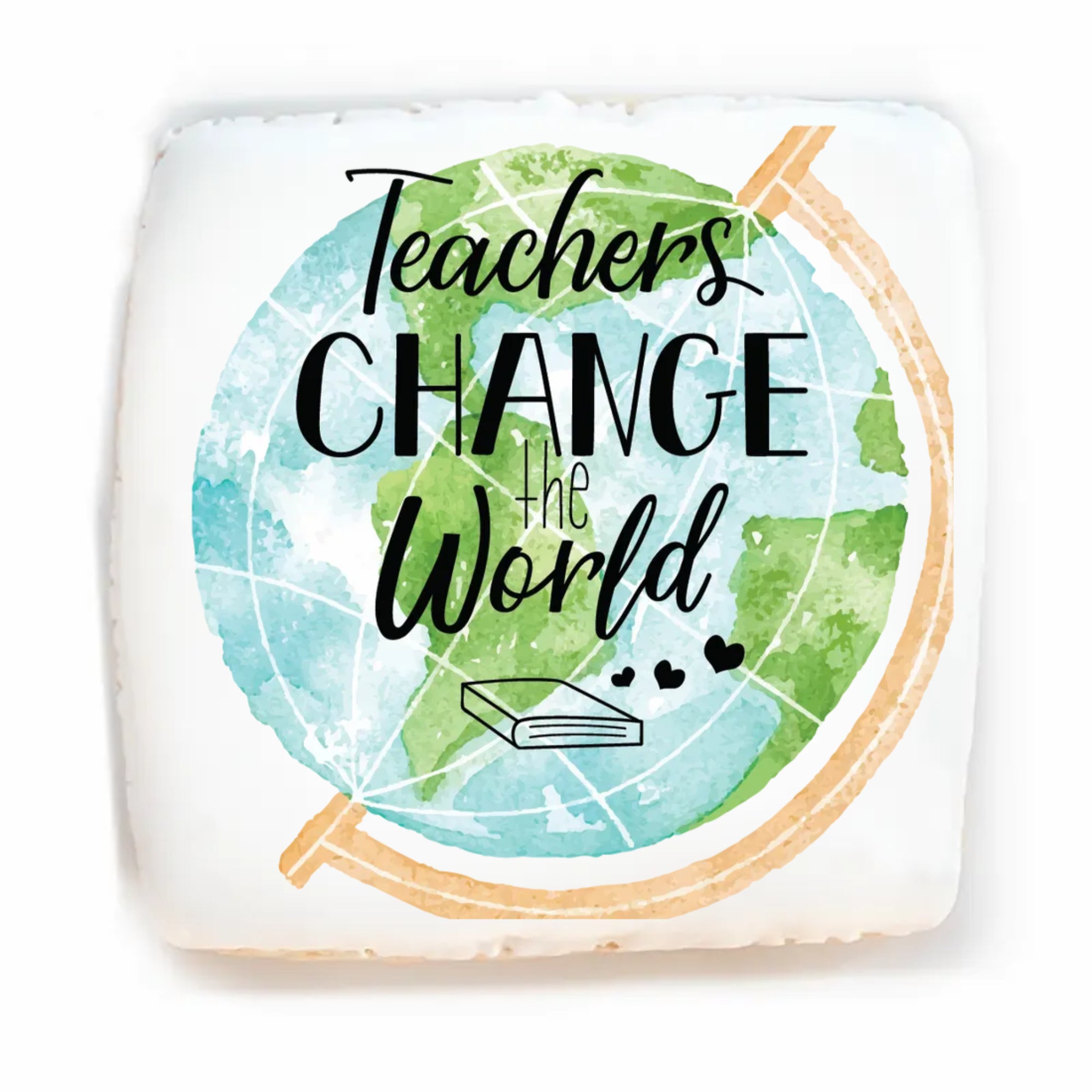 Teachers Change The World - Personalized Direct Print On Square Sugar Cookie